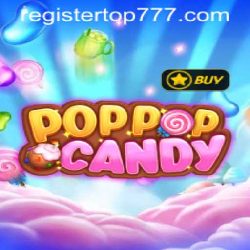 Discovering the Sweet World of POPPOPCANDY and the Exciting Challenges of TOP777